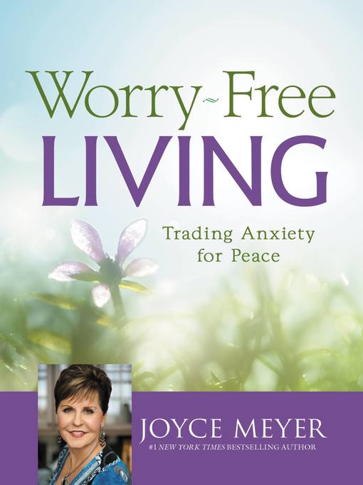 Title details for Worry-Free Living by Joyce Meyer - Wait list